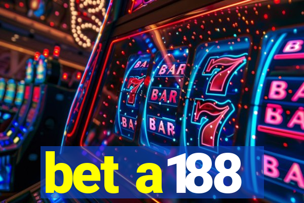 bet a188